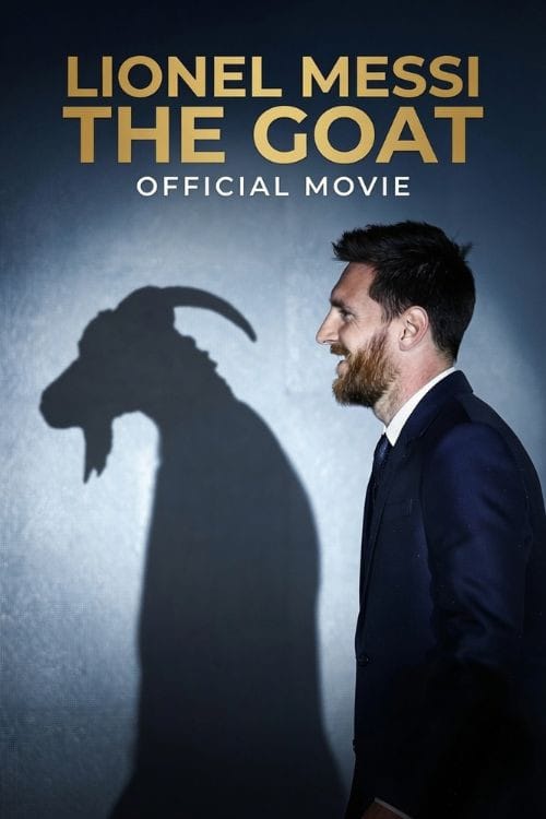 Lionel Messi - The GOAT - Official Movie