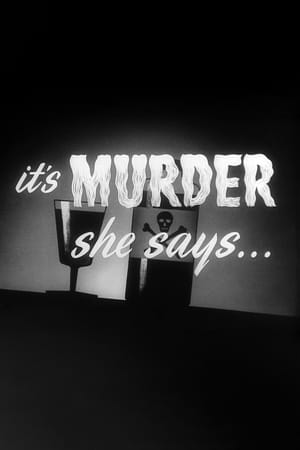 It's Murder She Says...