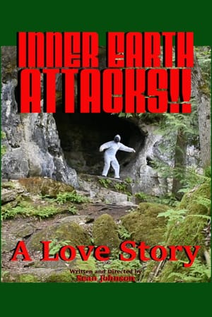 Inner Earth Attacks: A Love Story