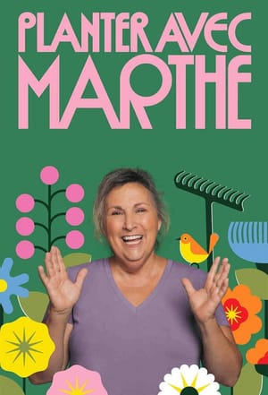 Planter avec Marthe