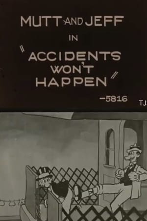 Accidents Won't Happen