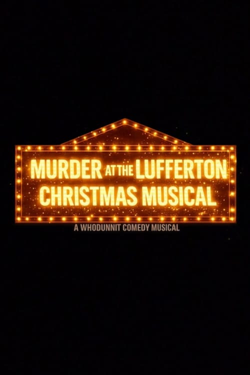 Murder at the Lufferton Christmas Musical