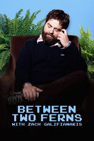 Between Two Ferns with Zach Galifianakis