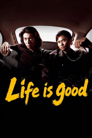 Life is Good