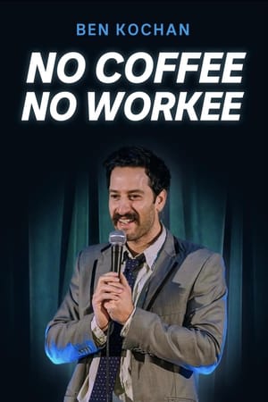 Ben Kochan - No Coffee No Workee