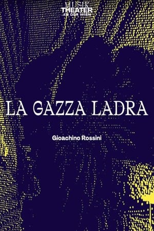 Rossini: La gazza ladra