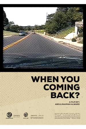 When you coming back?