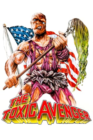 The Toxic Avenger