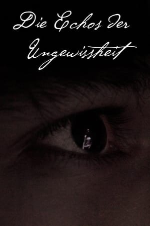 Die Echos der Ungewissheit (Pilot)