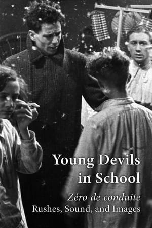 Young Devils in School: Zéro de conduite — Rushes, Sound, and Images
