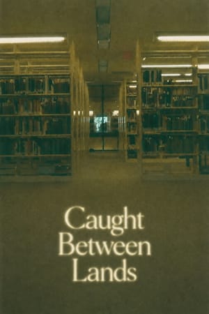 Caught Between Lands