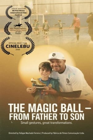 A Bola Mágica - De Pai Para Filho
