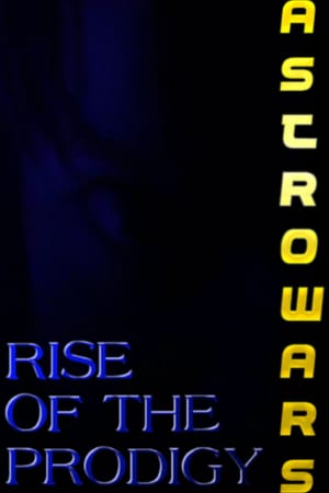 Astrowars: Rise of the Prodigy