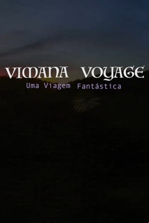 Vimana Voyage - Uma Viagem Fantástica