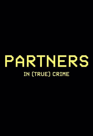 Partners in (True) Crime
