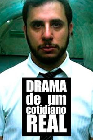 Drama de um Cotidiano Real