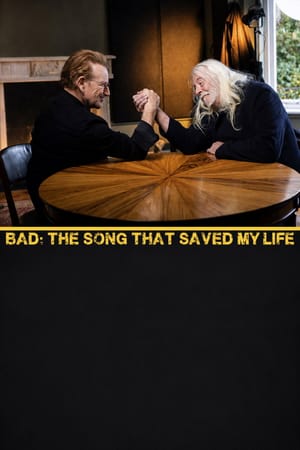 Bad: The Song That Saved My Life