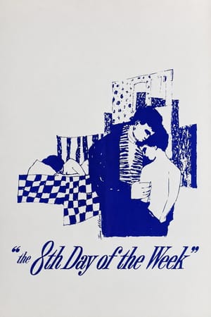 The Eighth Day of the Week