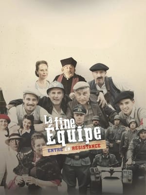 La fine équipe entre en résistance