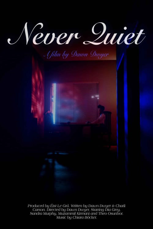 Never Quiet