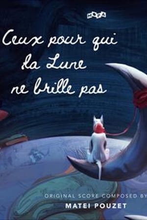 The Ones Who Never See The Moonlight