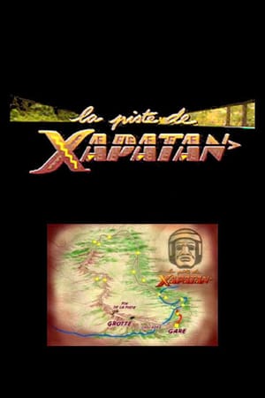 Sur la piste de Xapatan