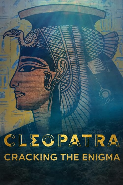 Cleopatra: Cracking the Enigma