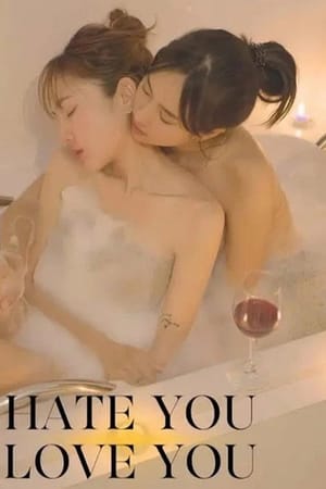 Hate You Love You