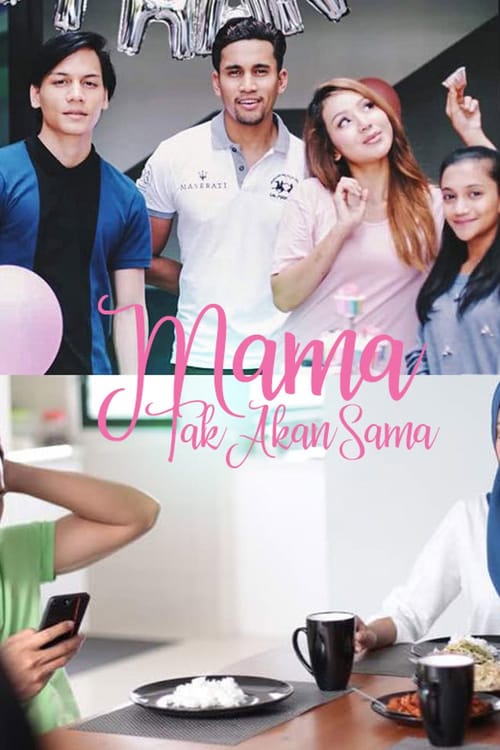 Mama Tak Akan Sama