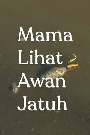 Mama Lihat Awan Jatuh