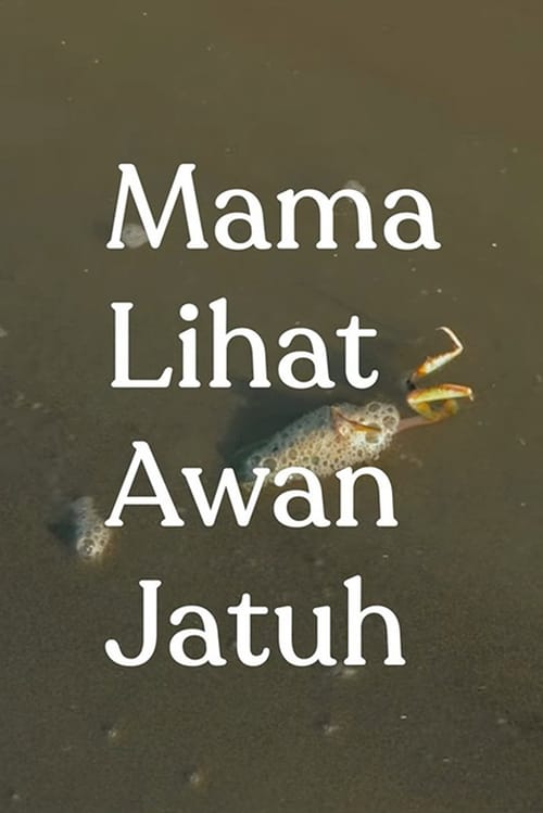 Mama Lihat Awan Jatuh