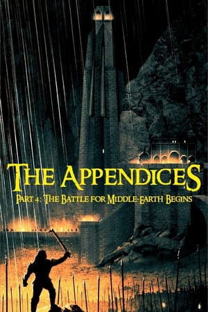 The Lord of the Rings - The Appendices Part 4: The Battle for Middle-earth Begins