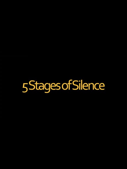 5 Stages of Silence