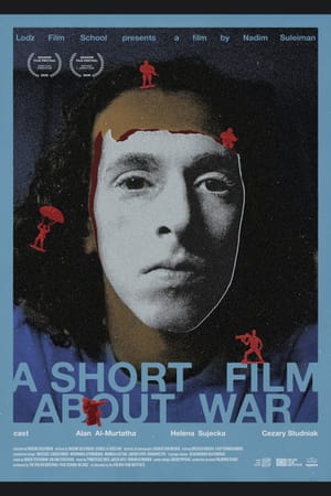 A Short Film About War