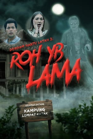 Dendam Hantu Latah 2: Roh YB Lama