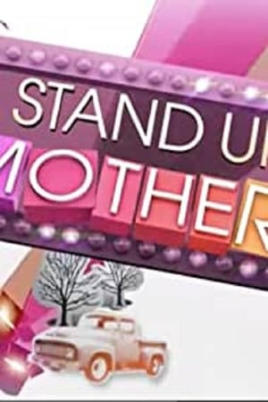 A Stand Up Mother