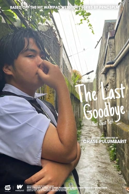 The Last Goodbye: Not Just Yet