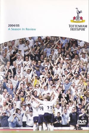 Tottenham Hotspur - Official Review Of The Season 2004-05
