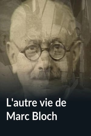 L'autre vie de Marc Bloch